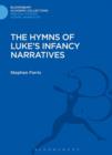 Image for The hymns of Luke&#39;s infancy narratives: their origin, meaning and significance
