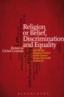 Image for Religion or belief, discrimination and equality  : Britain in global contexts