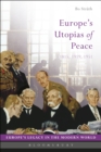Image for Europe&#39;s Utopias of Peace: 1815, 1919, 1951