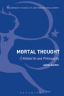Image for Mortal thought  : Hèolderlin and philosophy
