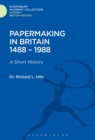Image for Papermaking in Britain 1488-1988