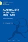 Image for Papermaking in Britain 1488-1988: A Short History