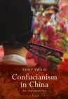 Image for Confucianism in China: an introduction