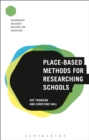 Image for Place-based methods for researching schools