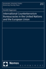 Image for International counterterrorism bureaucracies in the United Nations and the European Union