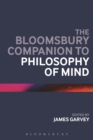 Image for The Bloomsbury companion to philosophy of mind