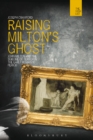Image for Raising Milton&#39;s Ghost