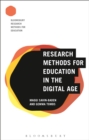 Image for Research methods for education in the digital age
