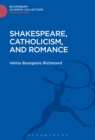 Image for Shakespeare, Catholicism, and romance