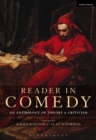 Image for Reader in comedy  : an anthology of theory and criticism