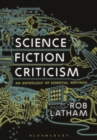 Image for Science fiction criticism: an anthology of essential writings