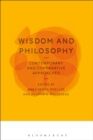 Image for Wisdom and philosophy: contemporary and comparative approaches