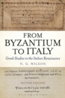 Image for From Byzantium to Italy: Greek studies in the Italian Renaissance