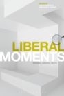 Image for Liberal moments: reading liberal texts