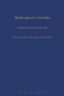 Image for Shakespeare&#39;s Insults: A Pragmatic Dictionary