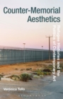 Image for Counter-memorial aesthetics  : refugee histories and the politics of contemporary art
