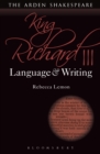 Image for King Richard III: language and writing