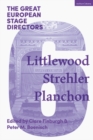 Image for The great European stage directorsVolume 6,: Littlewood, Strehler, Planchon