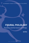 Image for Figural philology: Panofsky and the science of things