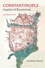 Image for Constantinople  : capital of Byzantium
