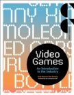 Image for Video games: an introduction to the industry