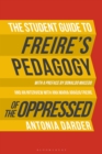 Image for The student guide to Freire&#39;s Pedagogy of the oppressed