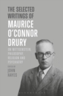 Image for The Selected Writings of Maurice O’Connor Drury