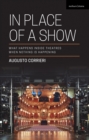 Image for In place of a show: what happens inside theatres when nothing is happening