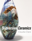 Image for Subversive Ceramics