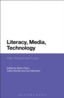 Image for Literacy, media, technology: past, present and future