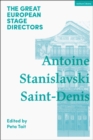 Image for Great European Stage Directors Volume 1: Antoine, Stanislavski, Saint-Denis