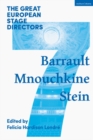 Image for Great European Stage Directors Volume 7: Barrault, Mnouchkine, Stein
