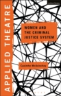 Image for Applied Theatre: Women and the Criminal Justice System