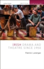 Image for Irish drama and theatre since 1950