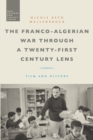 Image for Franco-Algerian War Through a Twenty-First Century Lens: Film and History