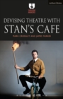 Image for Devising theatre with Stan&#39;s Cafe