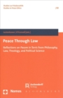 Image for Peace through law  : can humanity overcome war?