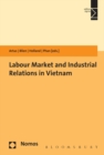 Image for Labour Market and Industrial Relations in Vietnam