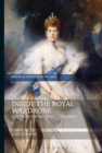 Image for Inside the royal wardrobe: a dress history of Queen Alexandra