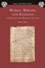 Image for Women, writing and religion in England and beyond, 650-1100