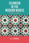 Image for Islamism in the modern world: a historical approach