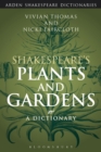 Image for Shakespeare&#39;s plants and gardens  : a dictionary