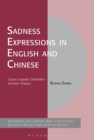 Image for Sadness expressions in English and Chinese  : corpus linguistic contrastive semantic analysis