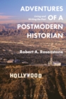 Image for Adventures of a postmodern historian  : living and writing the past
