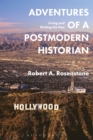 Image for Adventures of a postmodern historian: living and writing the past