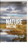 Image for The new nature writing  : rethinking the literature of place