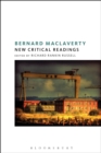 Image for Bernard MacLaverty  : new critical readings