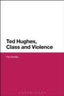 Image for Ted Hughes, class and violence