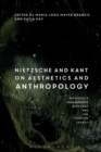 Image for Nietzsche and Kant on Aesthetics and Anthropology