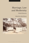 Image for Marriage, Law and Modernity: Global Histories